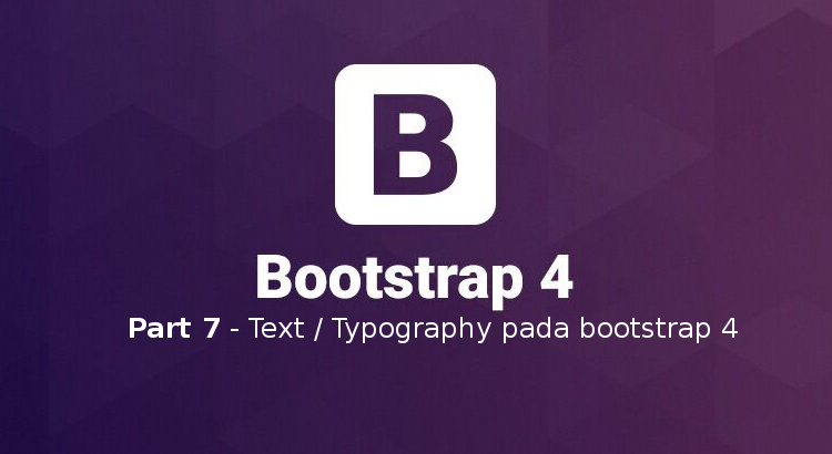 Download Tutorial Belajar Bootstrap 4 Part 7 Text Typography Pada Bootstrap Warung Belajar PSD Mockup Templates